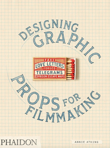 Fake Love Letters, Forged Telegrams, and Prison Escape Maps: Designing Graphic Props for Filmmaking by Annie Atkins