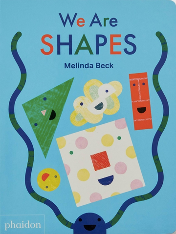 We Are Shapes by Melinda Beck
