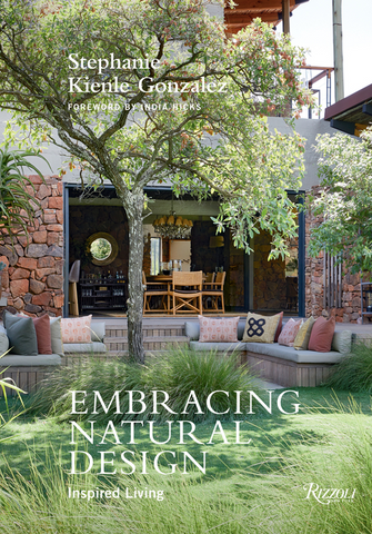 Embracing Natural Design: Inspired Living by Stephanie Kienle Gonzalez