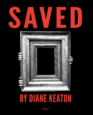 Saved: My Picture World by Diane Keaton