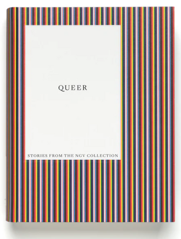 QUEER: Stories from the NGV Collection / National Gallery of Victoria, Australia