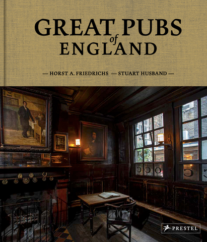 Great Pubs of England: Fifty of Britains Best Hostelries from the Home Counties to the North