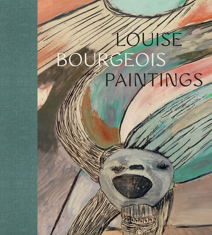 Louise Bourgeois: Paintings