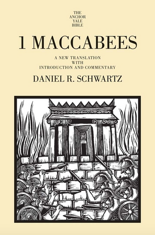 1 Maccabees: A New Translation with Introduction and Commentary (Anchor Yale Bible Commentaries)