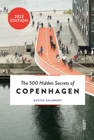 The 500 Hidden Secrets of Copenhagen  (Updated and Revised)