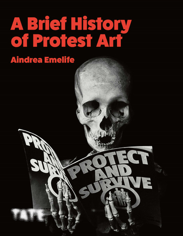 A Little History of Protest Art