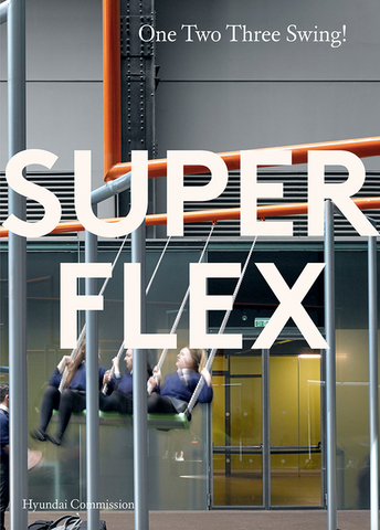 Superflex: One Two Three Swing: The Hyundai Commission