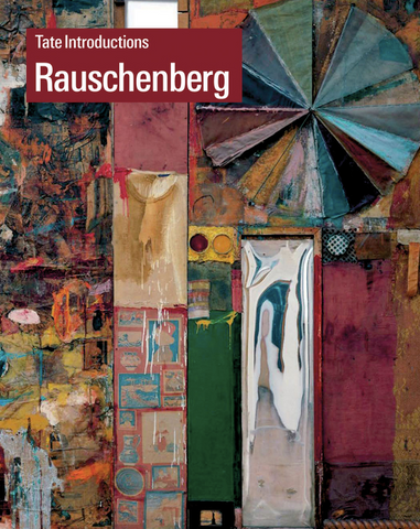 Robert Rauschenberg (Tate Introductions)