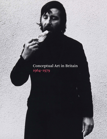 Conceptual Art in Britain, 1964-1979
