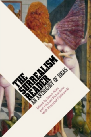 Surrealism Reader: An Anthology of Ideas