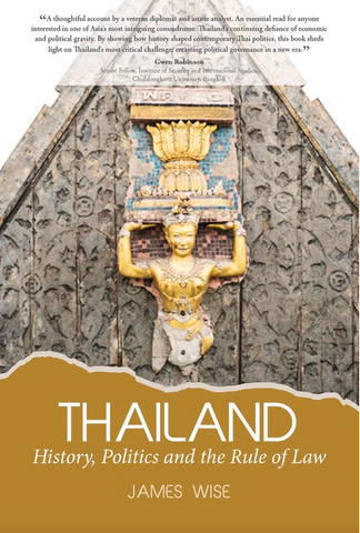 Thailand: History, Politics and the Rule of Law