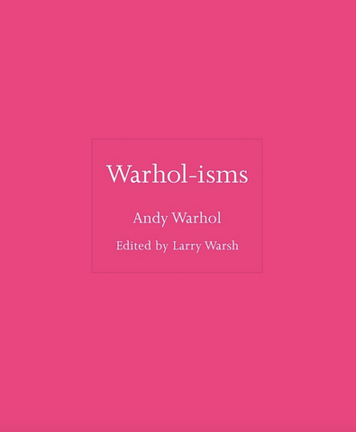 Warhol-Isms by Andy Warhol