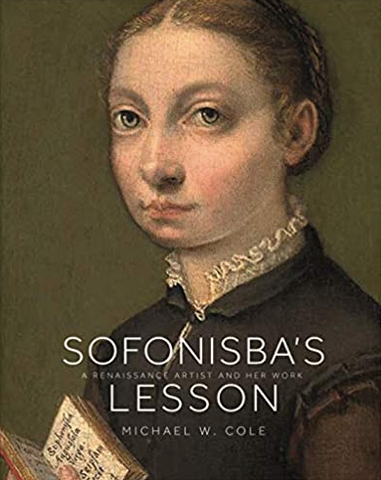 Sofonisba's Lesson: A Renaissance Artist and Her Work