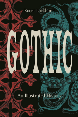 Gothic: An Illustrated History