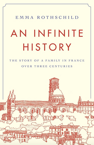 An Infinite History: The Story of a Family in France Over Three Centuries
