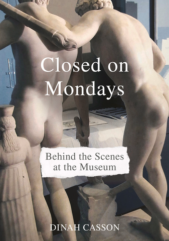 Closed on Mondays: Behind the Scenes at the Museum