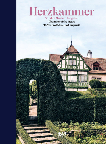 Chamber of the Heart: 30 Years of Museum Langmatt