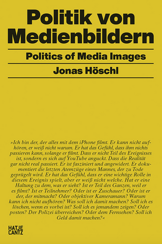 Jonas Höschl: Politics of Media Images