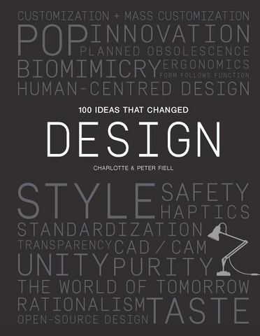 100 Ideas That Changed Design (100 Ideas)