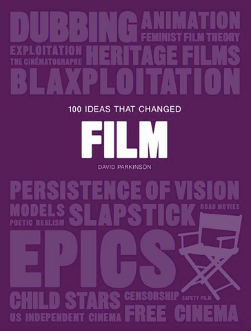 100 Ideas That Changed Film