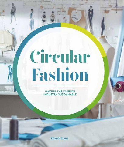 Circular Fashion: A Supply Chain for Sustainability in the Textile and Apparel Industry