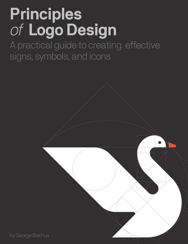 Principles of LOGO Design: A Practical Guide to Creating Effective Signs, Symbols, and Icons
