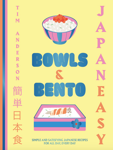 Japaneasy Bowls & Bento: Simple and Satisfying Japanese Recipes for All Day, Every Day