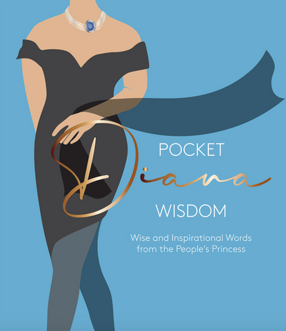 Pocket Diana Wisdom: Wise and Inspirational Words from the People's Princess