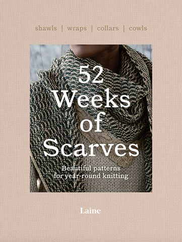 52 Weeks of Scarves: Beautiful Patterns for Year-Round Knitting: Shawls. Wraps. Collars. Cowls.