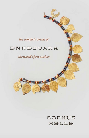 Enheduana: The Complete Poems of the World's First Author