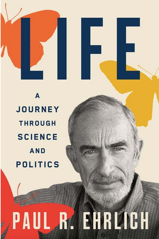 Life: A Journey Through Science and Politics