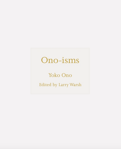 Ono-Ism by Yoko Ono