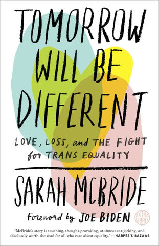 Tomorrow Will Be Different by Sarah McBride