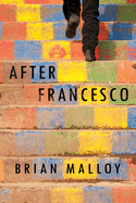 After Francesco: A Haunting Must-Read Perfect for Book Clubs by After Francesco: A Haunting Must-Read Perfect for Book Clubs