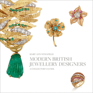 Modern British Jewellery Designers: A Collector's Guide by  Mary Ann Wingfield