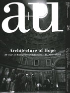 A+u 20:05, 596: Architecture of Hope. 30 Years of European Architecture - Eu Mies Award by A+U Publishing