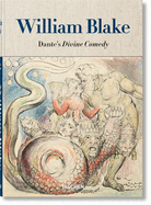 William Blake. Dante's 'Divine Comedy'. the Complete Drawings by Sebastian Schütze