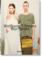 Wolfgang Tillmans. Four Books. 40th Anniversary Edition by Wolfgang Tillmans