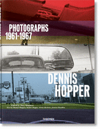 Dennis Hopper. Photographs 1961-1967 by Victor Bockris