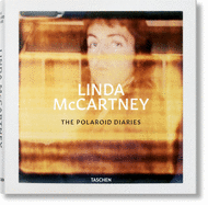 Linda McCartney. The Polaroid Diaries by Ekow Eshun