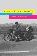 A Short Life of Trouble: Forty Years in the New York Art World by Marcia Tucker