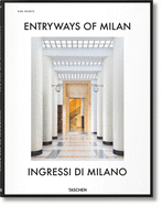 Entryways of Milan. Ingressi Di Milano by Fabrizio Ballabio