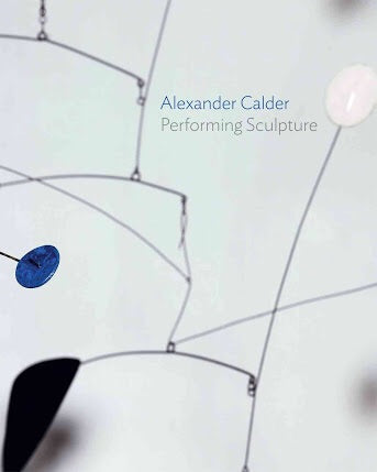 Alexander Calder: Performing Sculpture (Tate)