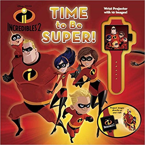 Disney Pixar Incredibles 2: Time to Be Super!