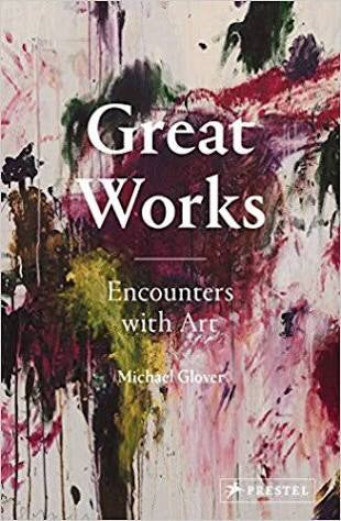 Great Works: Encounters with Art (Prestel)