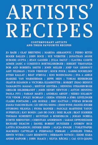 Artists' Recipes: Contemporary Artists and Their Favourite Recipes (BOLO)
