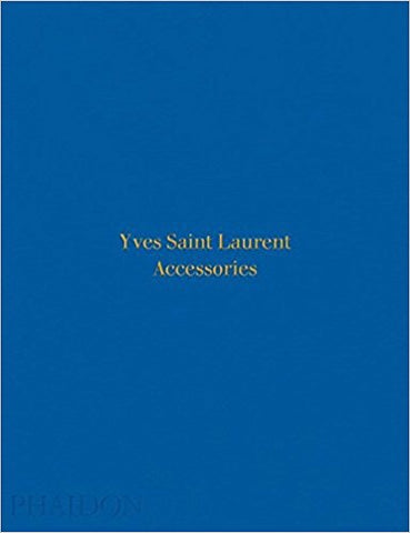 Yves Saint Laurent, Accessories