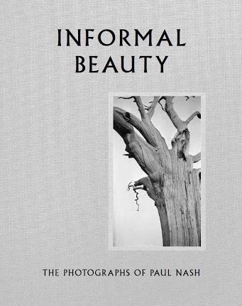 Informal Beauty: The Photographs of Paul Nash (Tate)