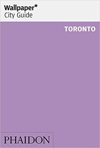 9780714872728 Wallpaper* City Guide Toronto (PHAIDON)