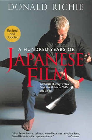 A Hundred Years of Japanese Film by Donald Richie